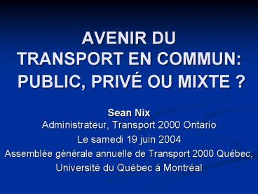 AVENIR DU TRANSPORT EN COMMUN: PUBLIC, PRIV OU MIXTE