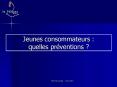 Jeunes consommateurs : quelles prventions PowerPoint PPT Presentation