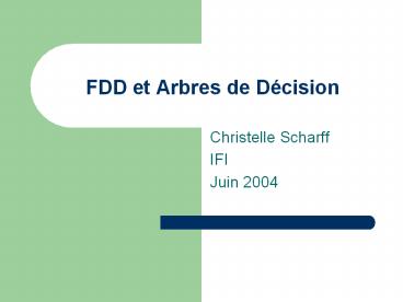 FDD et Arbres de D
