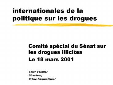 Les dimensions internationales de la politique sur les drogues