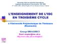 LENSEIGNEMENT DE LISC EN TROISIME CYCLE lUniversit Polytechnique de Timisoara Roumanie PowerPoint PPT Presentation