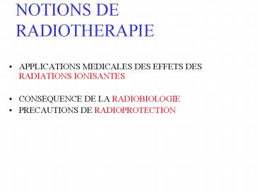 NOTIONS DE RADIOTHERAPIE