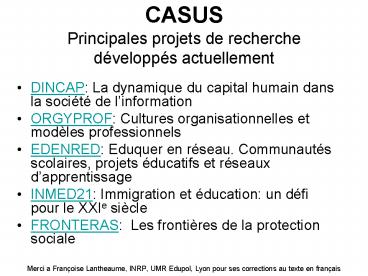 CASUS Principales projets de recherche d