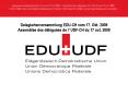 Delegiertenversammlung EDUCH vom 17' Okt' 2009 Assemble des dlgues de l UDFCH du 17 oct' 2009 PowerPoint PPT Presentation