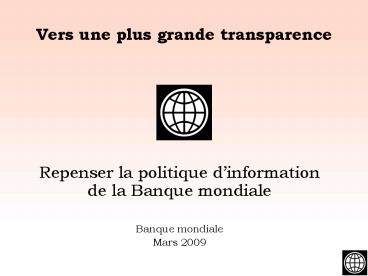 Vers une plus grande transparence