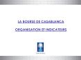 LA BOURSE DE CASABLANCA ORGANISATION ET INDICATEURS PowerPoint PPT Presentation