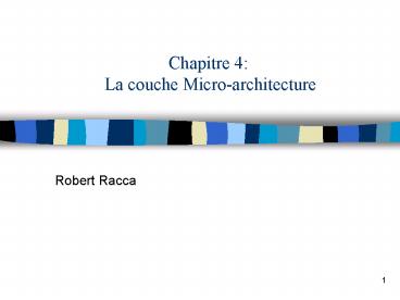 Chapitre 4: La couche Microarchitecture