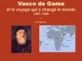 Vasco de Gama et le voyage qui a chang PowerPoint PPT Presentation