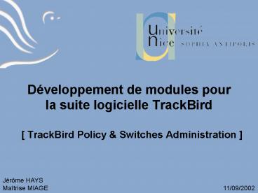 Dveloppement de modules pour la suite logicielle TrackBird