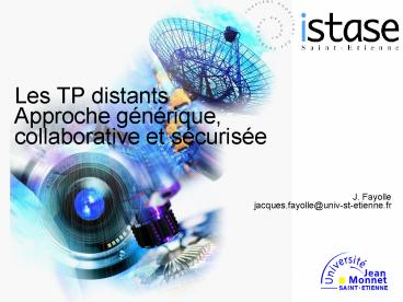 Les TP distants Approche gnrique, collaborative et scurise