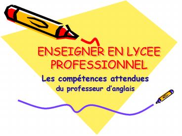 ENSEIGNER EN LYCEE PROFESSIONNEL