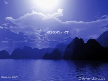 Risque la vie
