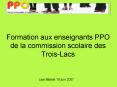 Formation aux enseignants PPO de la commission scolaire des TroisLacs PowerPoint PPT Presentation