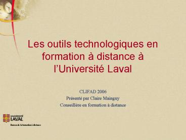 Les outils technologiques en formation distance lUniversit Laval