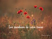 Les paradoxes de notre temps