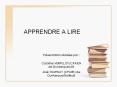 APPRENDRE A LIRE PowerPoint PPT Presentation