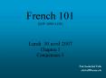 French 101 MW 10001150 Lundi 30 avril 2007 Chapitre 5 Comptence 3 PowerPoint PPT Presentation