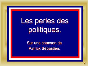 Les perles des politiques'