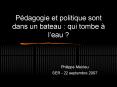 Pdagogie et politique sont dans un bateau : qui tombe leau PowerPoint PPT Presentation