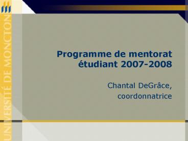 Programme de mentorat tudiant 20072008