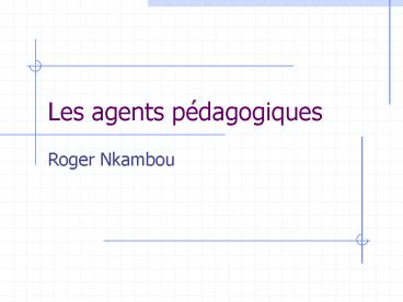 Les agents pdagogiques