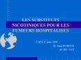 LES SUBSTITUTS NICOTINIQUES POUR LES FUMEURS HOSPITALISES PowerPoint PPT Presentation