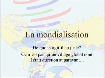 La mondialisation
