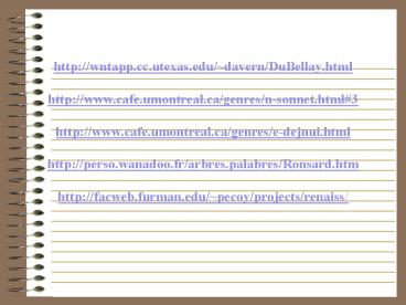 http:wntapp'cc'utexas'edudavernDuBellay'html http:www'cafe'umontreal'cagenresnsonnet'html