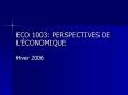 ECO 1003: PERSPECTIVES DE LCONOMIQUE PowerPoint PPT Presentation