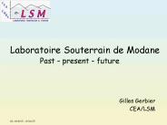 Laboratoire Souterrain de Modane Past present future