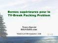 Bornes suprieures pour le TVBreak Packing Problem PowerPoint PPT Presentation