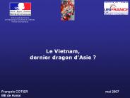 Le Vietnam, dernier dragon d