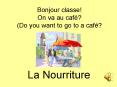 Bonjour classe On va au caf Do you want to go to a caf PowerPoint PPT Presentation