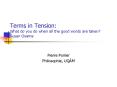 Terms in Tension: What do you do when all the good words are taken? Susan Oyama PowerPoint PPT Presentation