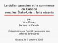 Le dollar canadien et le commerce du Canada avec les  PowerPoint PPT Presentation