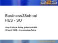 Business2School HES SO PowerPoint PPT Presentation