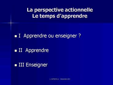 La perspective actionnelle Le temps dapprendre