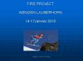 FIRE PROJECT WENGEN LAUBERHORN 1417Janvier 2010 PowerPoint PPT Presentation