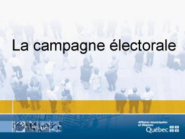 La campagne lectorale