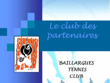 Le club des partenaires