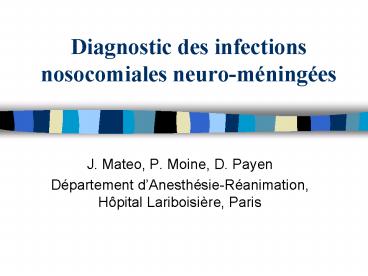 Diagnostic des infections nosocomiales neuromninges