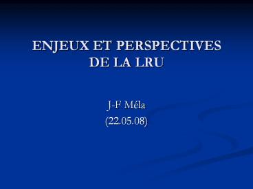 ENJEUX ET PERSPECTIVES DE LA LRU