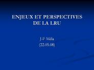 ENJEUX ET PERSPECTIVES DE LA LRU