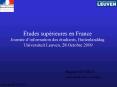 tudes suprieures en France Journe dinformation des tudiants, Buitenlanddag Universiteit Leuven, 28 O PowerPoint PPT Presentation