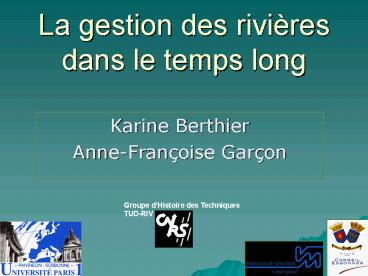 La gestion des rivires dans le temps long