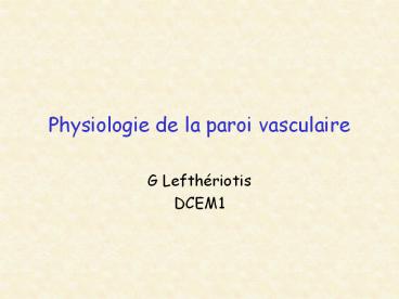 Physiologie de la paroi vasculaire