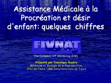 Assistance Mdicale la Procration et dsir d'enfant: quelques chiffres