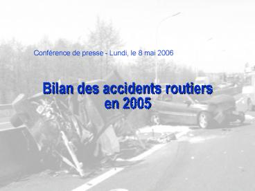 Bilan des accidents routiers en 2005