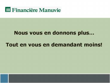 Nous vous en donnons plus