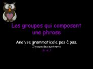 Les groupes qui composent une phrase